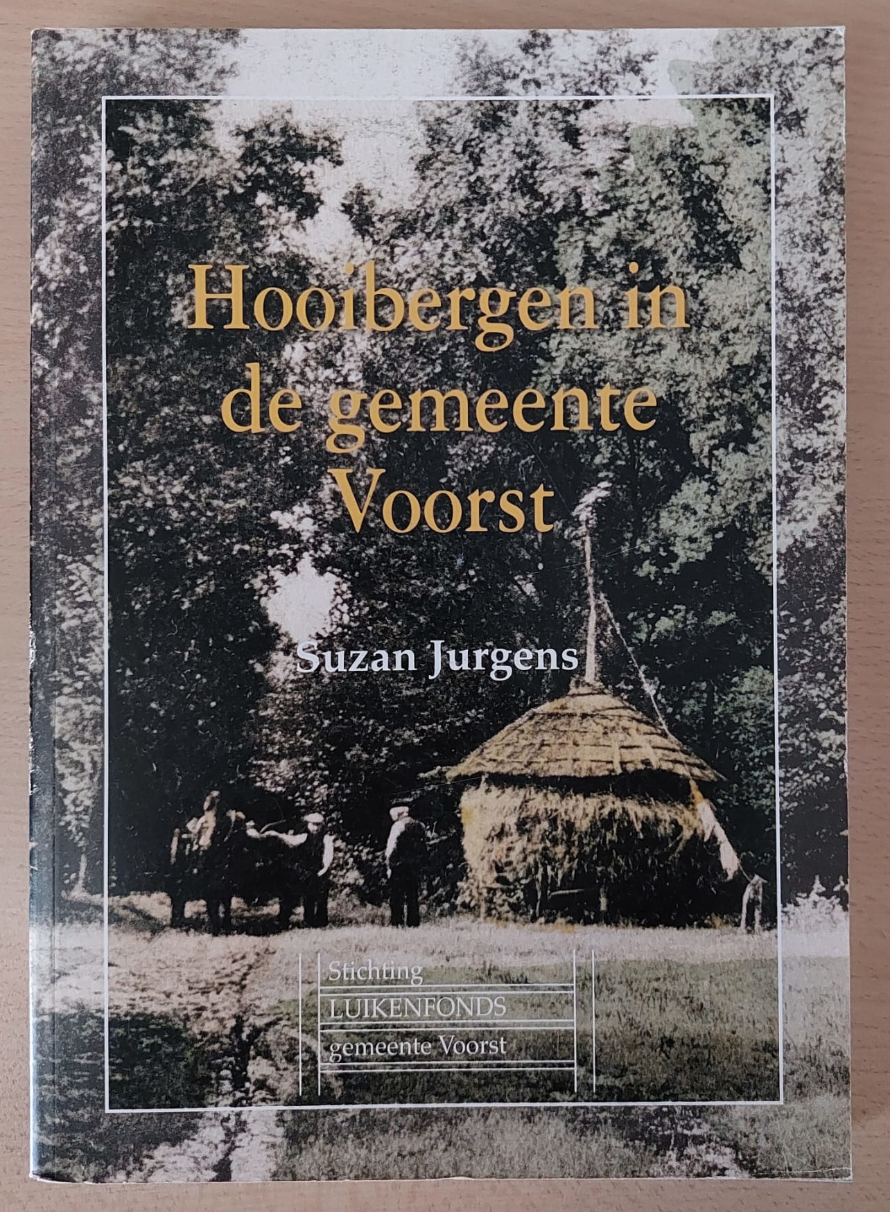 HOOIBERGEN in de GEMEENTE VOORST